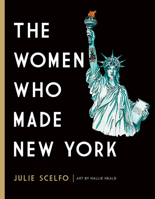 STRONG | Strong New Yorkers: Review of Julie Scelfo’s The Women Who Made New York
